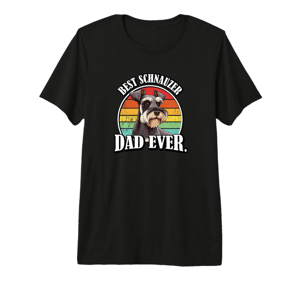 Funny Best Dad Ever Miniature Schnauzer T-Shirt - Graphic Print Men Women - T-Shirt, Sweatshirt, Hoodie