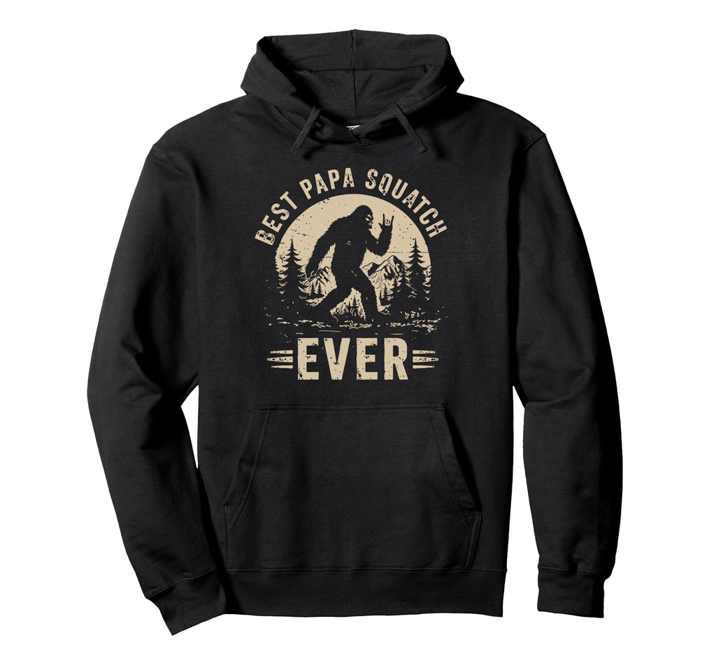 Best Papa Squatch Ever Bigfoot Hoodie - Casual Everyday Wear for Adults - T-Shirt, Sweatshirt, Hoodie