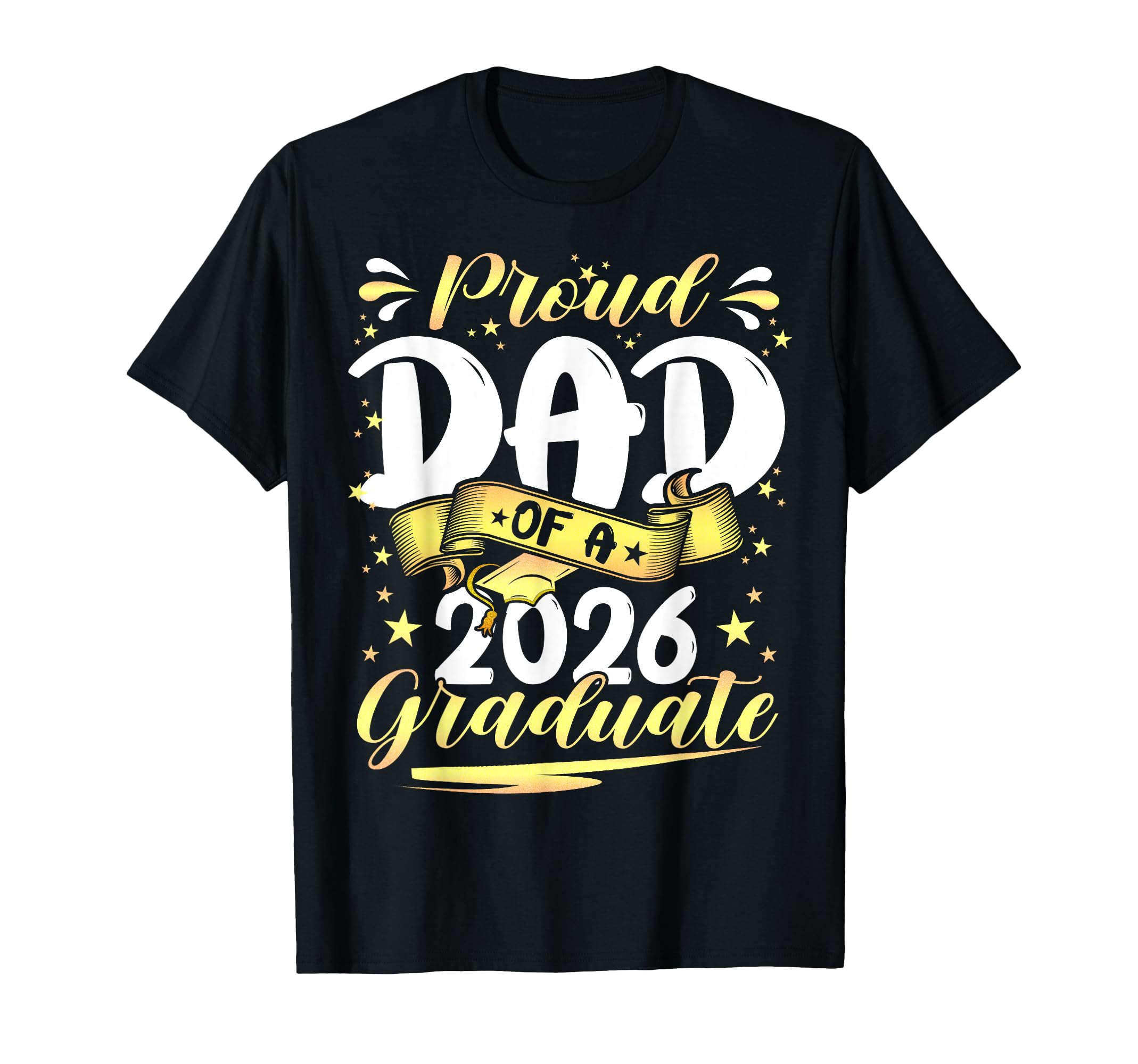Proud Dad Class 2026 Graduate Senior T-Shirt - Minimalist Print for Adults - T-Shirt, Sweatshirt, Hoodie