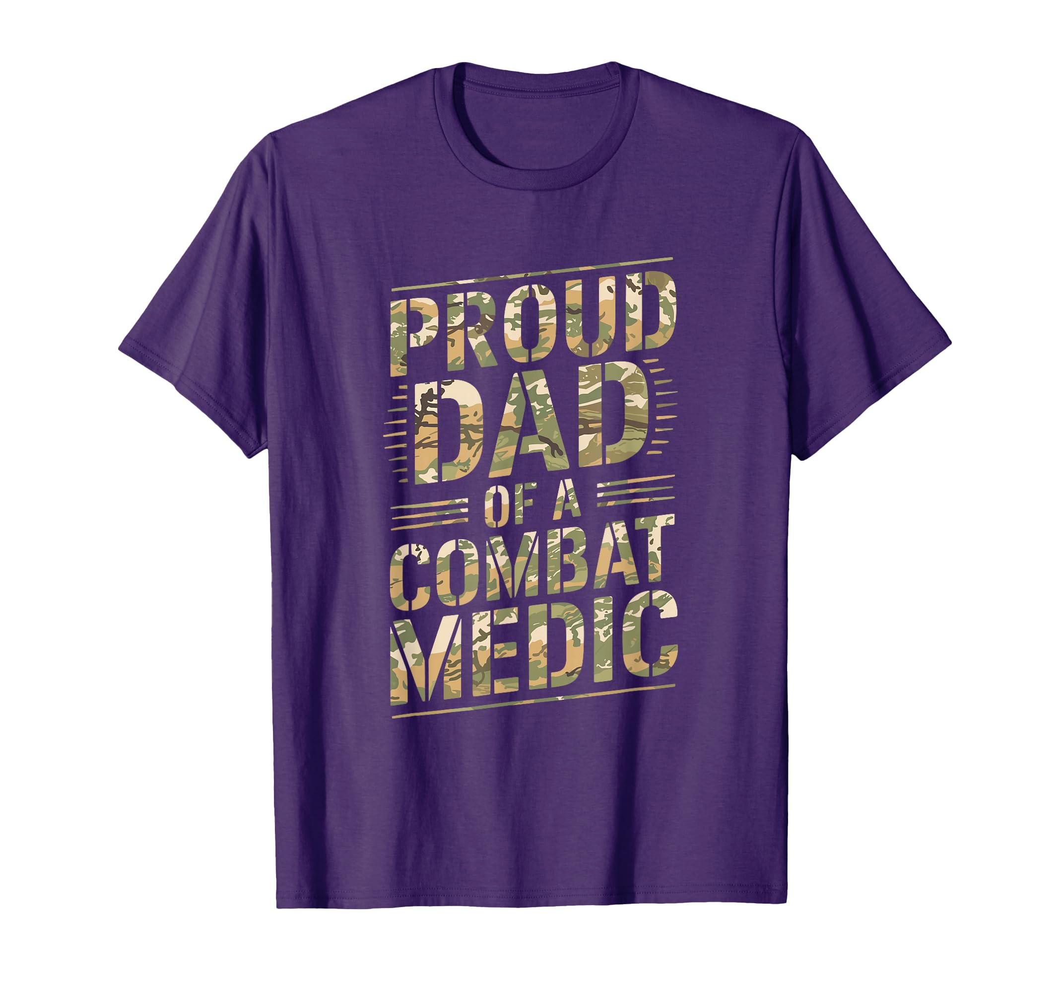 Proud Dad Combat Medic Veteran Nurse T-Shirt - Trendy Graphic Men Women - T-Shirt, Sweatshirt, Hoodie