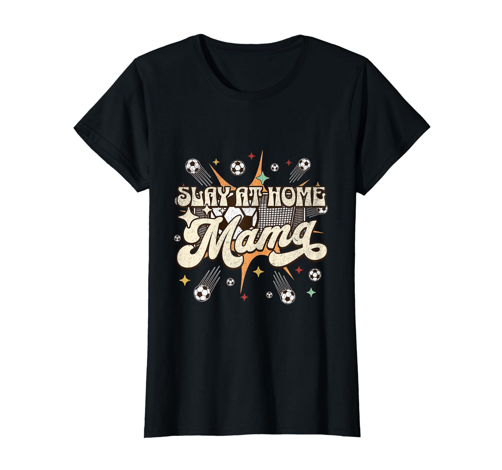 Funny Slay Home Mom Stay Home Soccer T-Shirt - Minimalist Print for Adults - T-Shirt, Sweatshirt, Hoodie