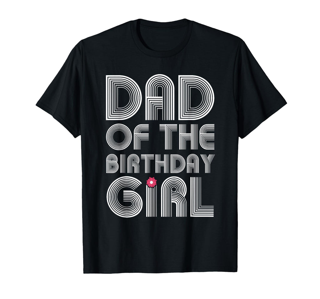 Mens Dad Birthday Daughter Matching T-Shirt - Streetwear Style Unisex - T-Shirt, Sweatshirt, Hoodie