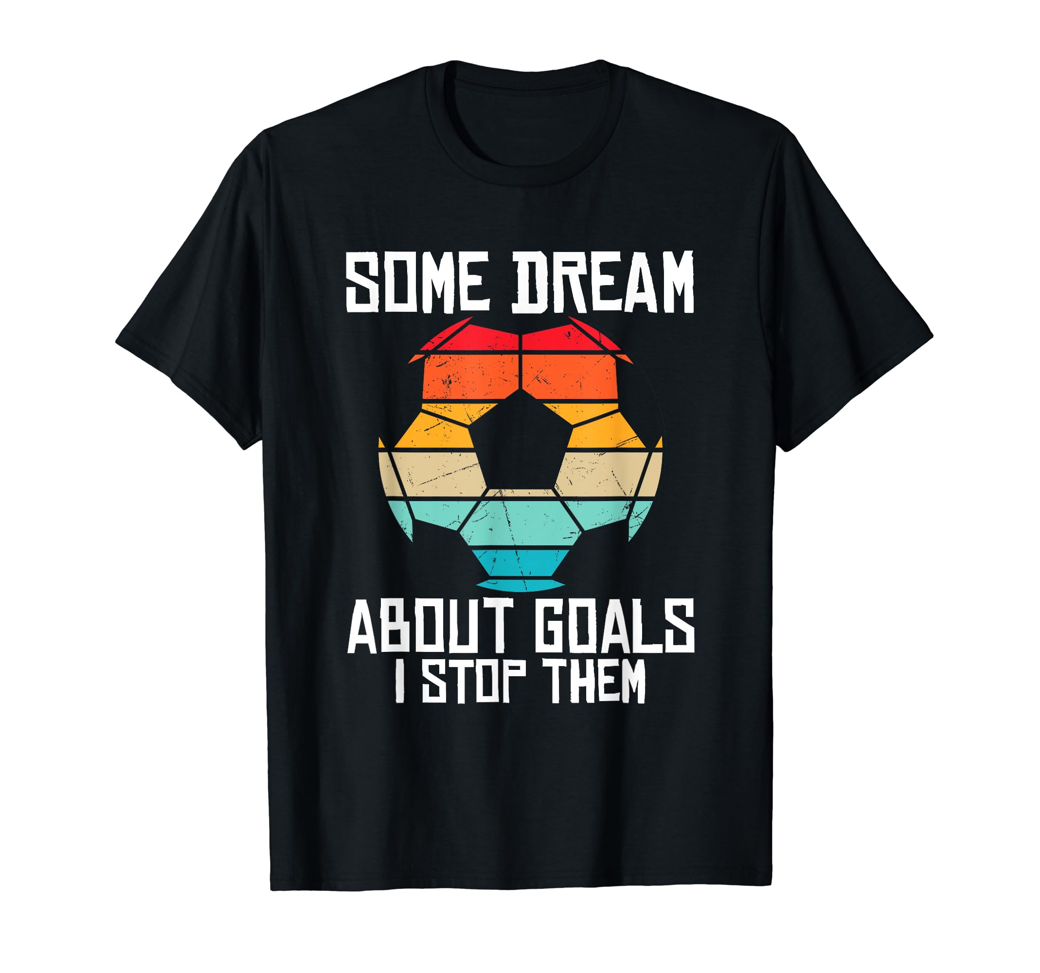 Soccer Goalkeeper Net Game Lover Net T-Shirt - Novelty Apparel Men Women - T-Shirt, Sweatshirt, Hoodie