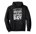 Brother Birthday Fun Soccer Day Hoodie - Aesthetic Graphic Men Women - T-Shirt, Sweatshirt, Hoodie