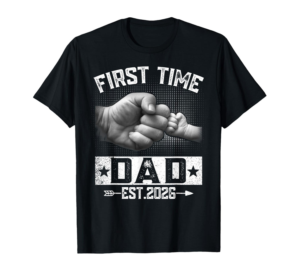 First Time Dad Est 2026 Fist Bump New T-Shirt - Trendy Graphic Men Women - T-Shirt, Sweatshirt, Hoodie