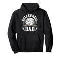 Ball Volleyball Dad Father Sport Hoodie - Casual Everyday Wear for Adults - T-Shirt, Sweatshirt, Hoodie
