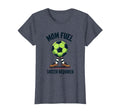 Mom Fuel Soccer Required T-Shirt - Graphic Print for Adults - T-Shirt, Sweatshirt, Hoodie