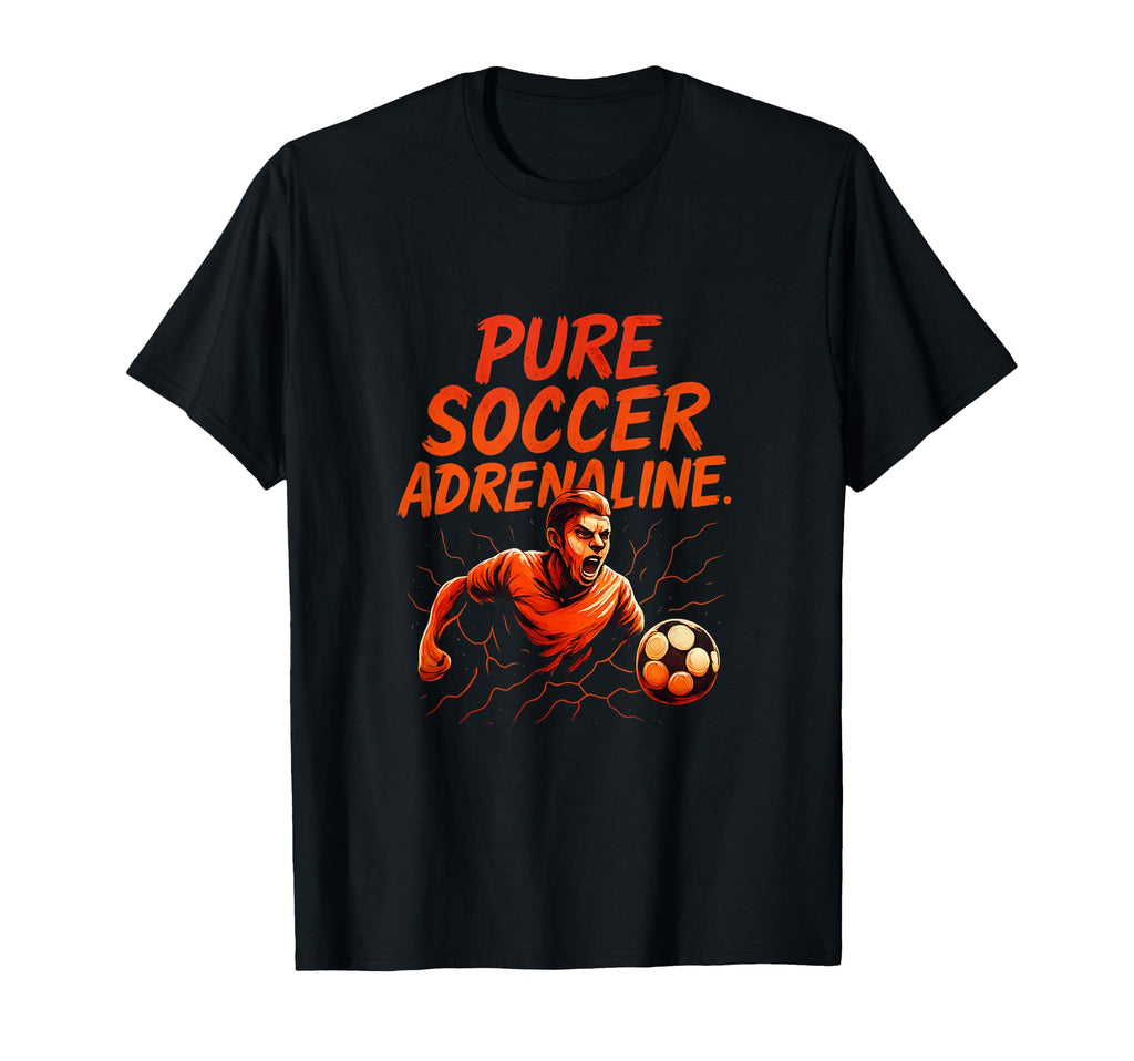 Pure Soccer Adrenaline Graffiti T-Shirt - Minimalist Print for Adults - T-Shirt, Sweatshirt, Hoodie