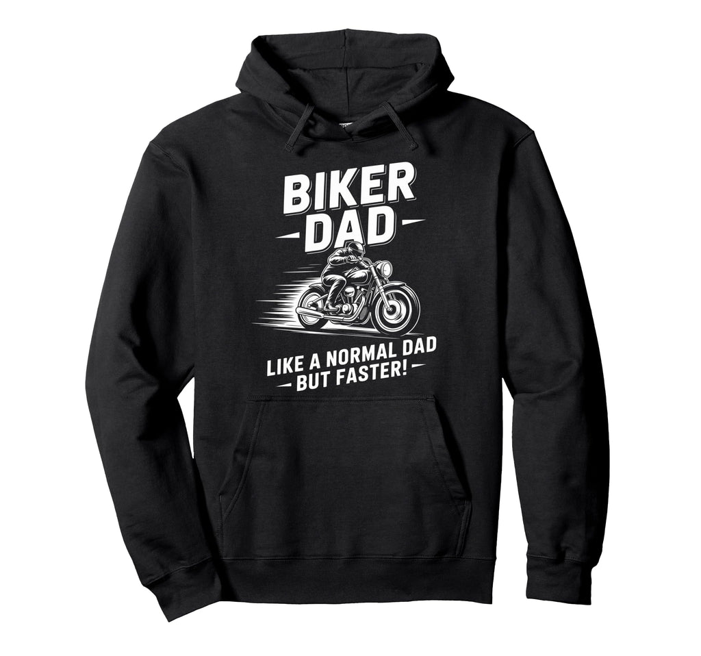 Im Biker Dad Motorcycle Funny Bike Hoodie - Aesthetic Graphic Unisex - T-Shirt, Sweatshirt, Hoodie