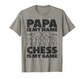 Papa Is My Name Chess Is My Game T-Shirt - Fun Novelty Design for Adults - T-Shirt, Sweatshirt, Hoodie