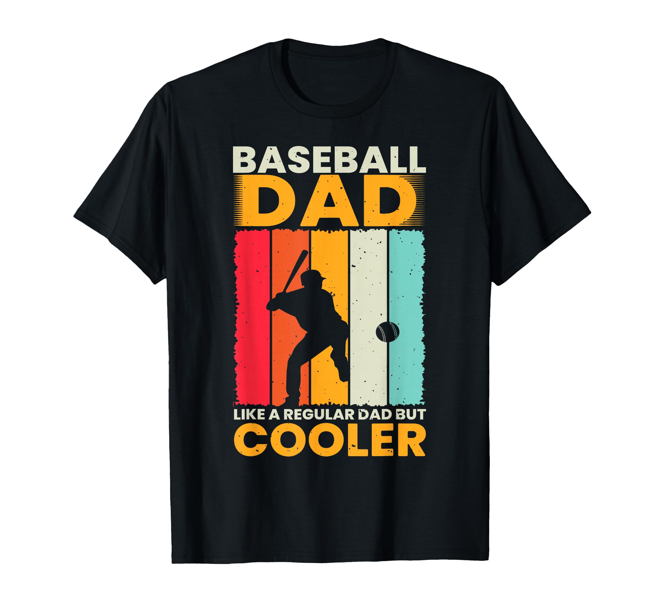 Baseball Dad Like Regular Dad But T-Shirt - Fun Novelty Design Unisex - T-Shirt, Sweatshirt, Hoodie
