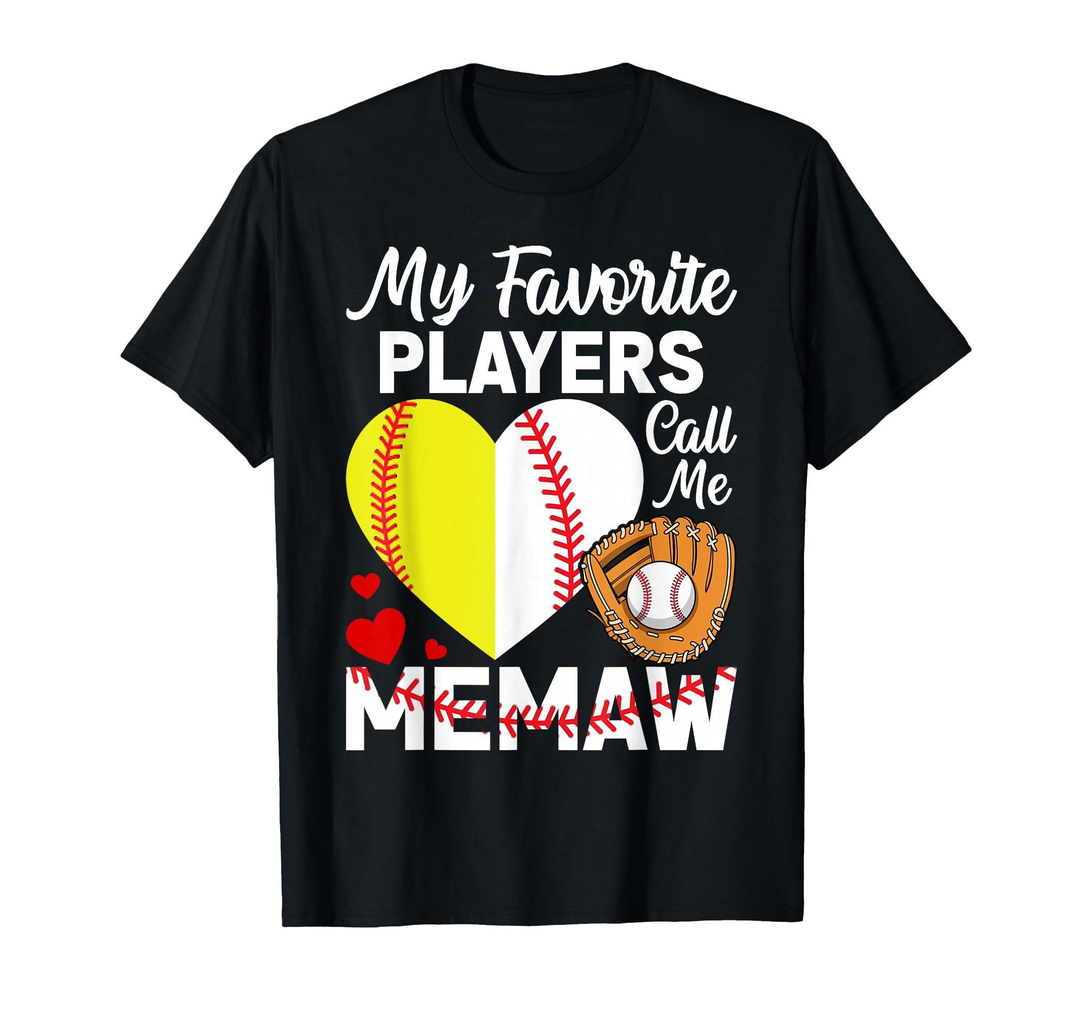 My Favorite Players Call Me Memaw Baseball T-Shirt - Unique Graphic Unisex - T-Shirt, Sweatshirt, Hoodie