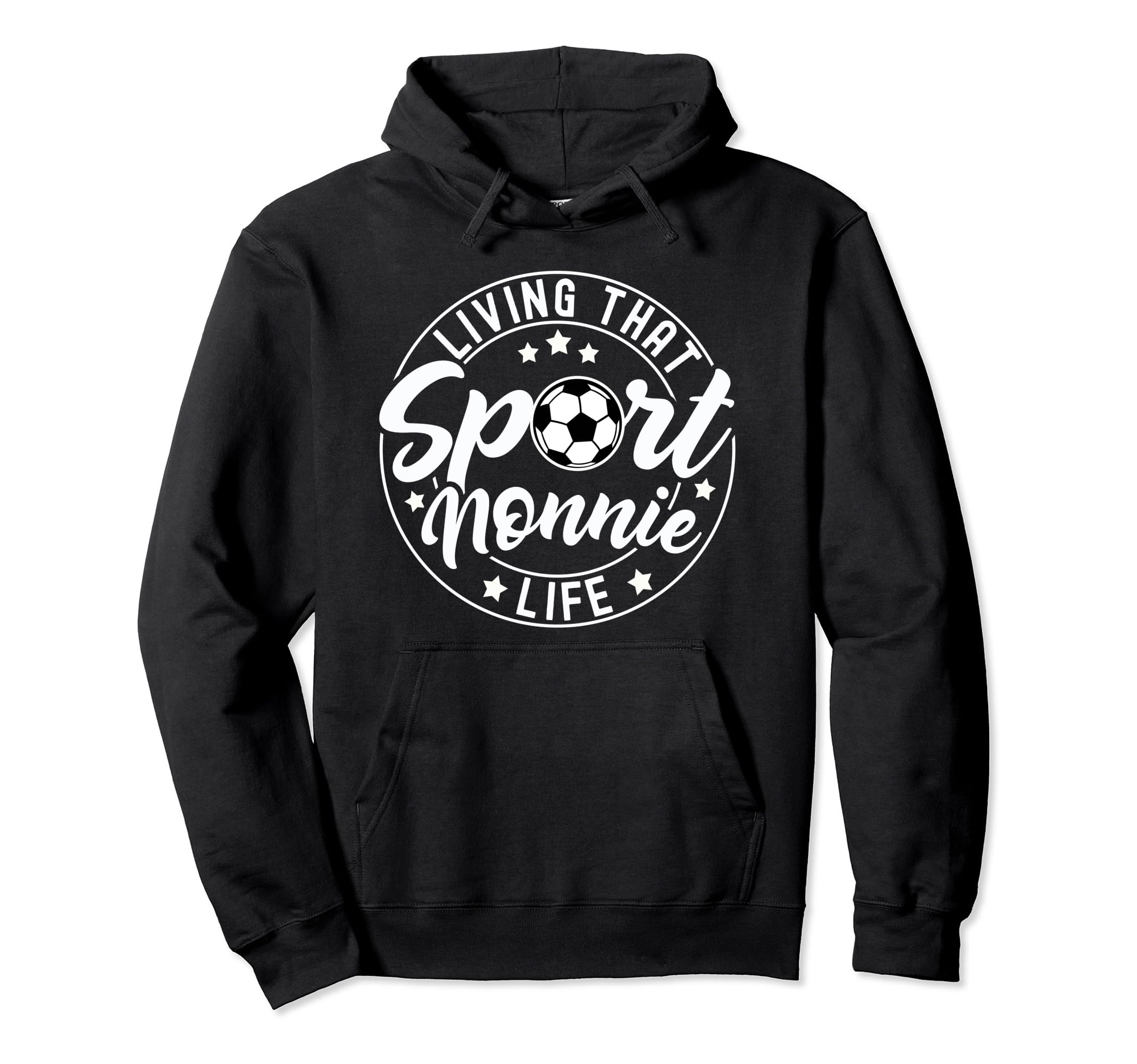 Living That Sport Nonnie Life Hoodie - Casual Everyday Wear for Adults - T-Shirt, Sweatshirt, Hoodie