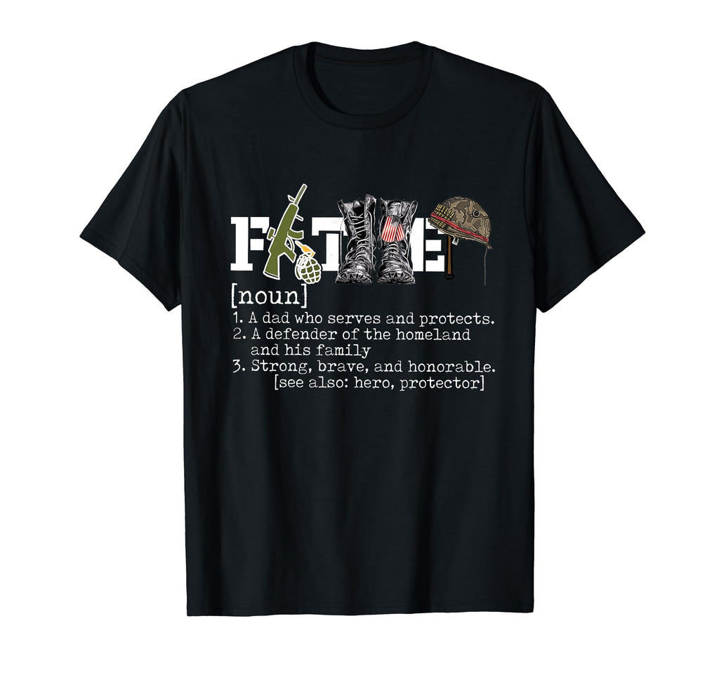 Father Military Dad Father Definition T-Shirt - Novelty Apparel for Adults - T-Shirt, Sweatshirt, Hoodie
