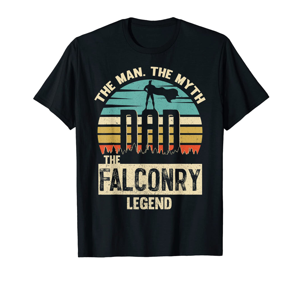 Myth Legend Dad Falconry Amazing T-Shirt - Casual Everyday Wear for Adults - T-Shirt, Sweatshirt, Hoodie