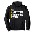 Im Having Twins Gift Funny Shit Twins Hoodie - Streetwear Style for Adults - T-Shirt, Sweatshirt, Hoodie