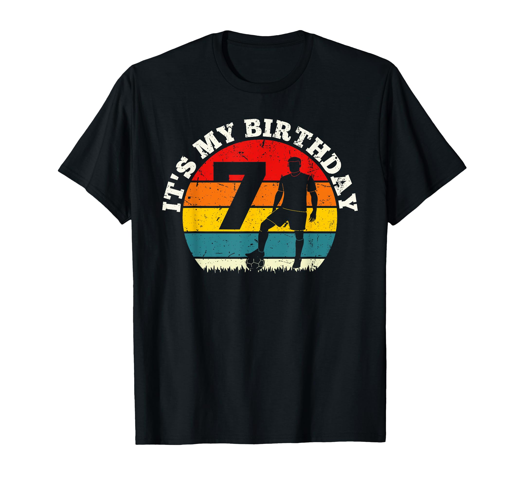 Its My Birthday 7 Years Old Soccer T-Shirt - Novelty Apparel for Adults - T-Shirt, Sweatshirt, Hoodie
