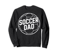 Dad Soccer Players Parent Coach Sweatshirt - Aesthetic Graphic for Adults - T-Shirt, Sweatshirt, Hoodie