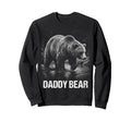 Daddy Bear Family Matching Dad Sweatshirt - Casual Everyday Wear for Adults - T-Shirt, Sweatshirt, Hoodie