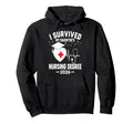 I Survived My Daughters Nursing Degree Hoodie - Trendy Graphic Men Women - T-Shirt, Sweatshirt, Hoodie