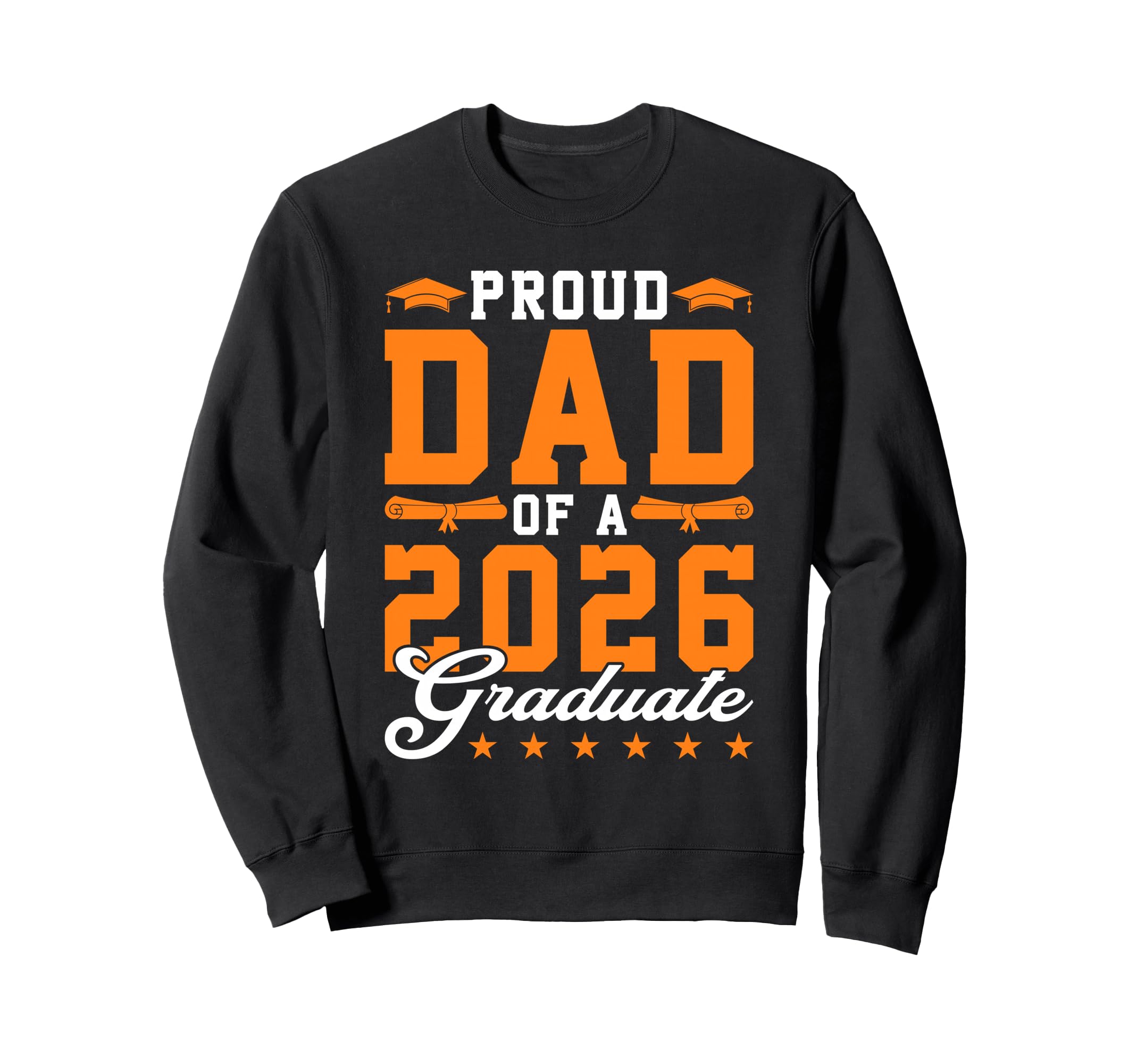 Proud Dad 2026 Graduate Graduation Sweatshirt - Graphic Print Unisex - T-Shirt, Sweatshirt, Hoodie