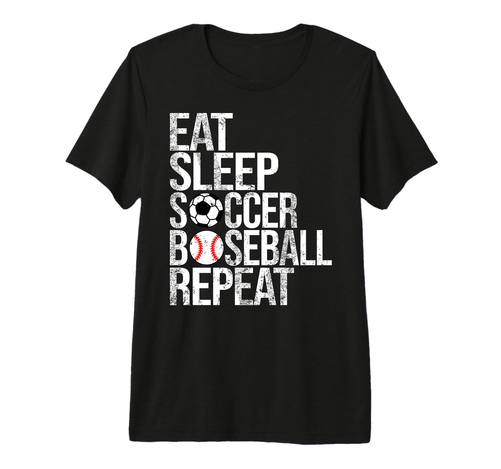 Eat Sleep Soccer Baseball Repeat T-Shirt - Aesthetic Graphic Men Women - T-Shirt, Sweatshirt, Hoodie