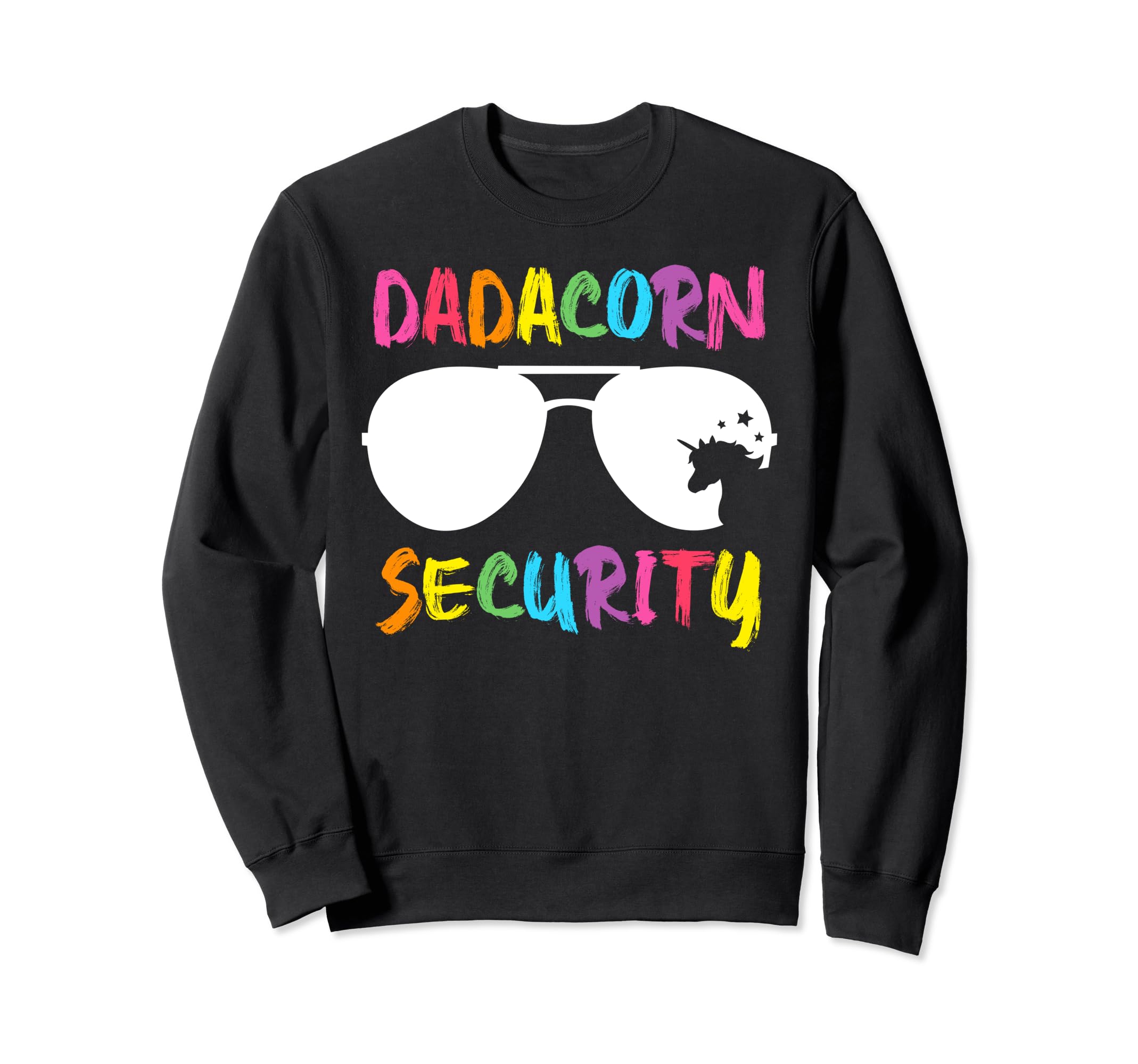 Dadacorn Security Unicorn Dad Sweatshirt - Casual Everyday Wear Men Women - T-Shirt, Sweatshirt, Hoodie