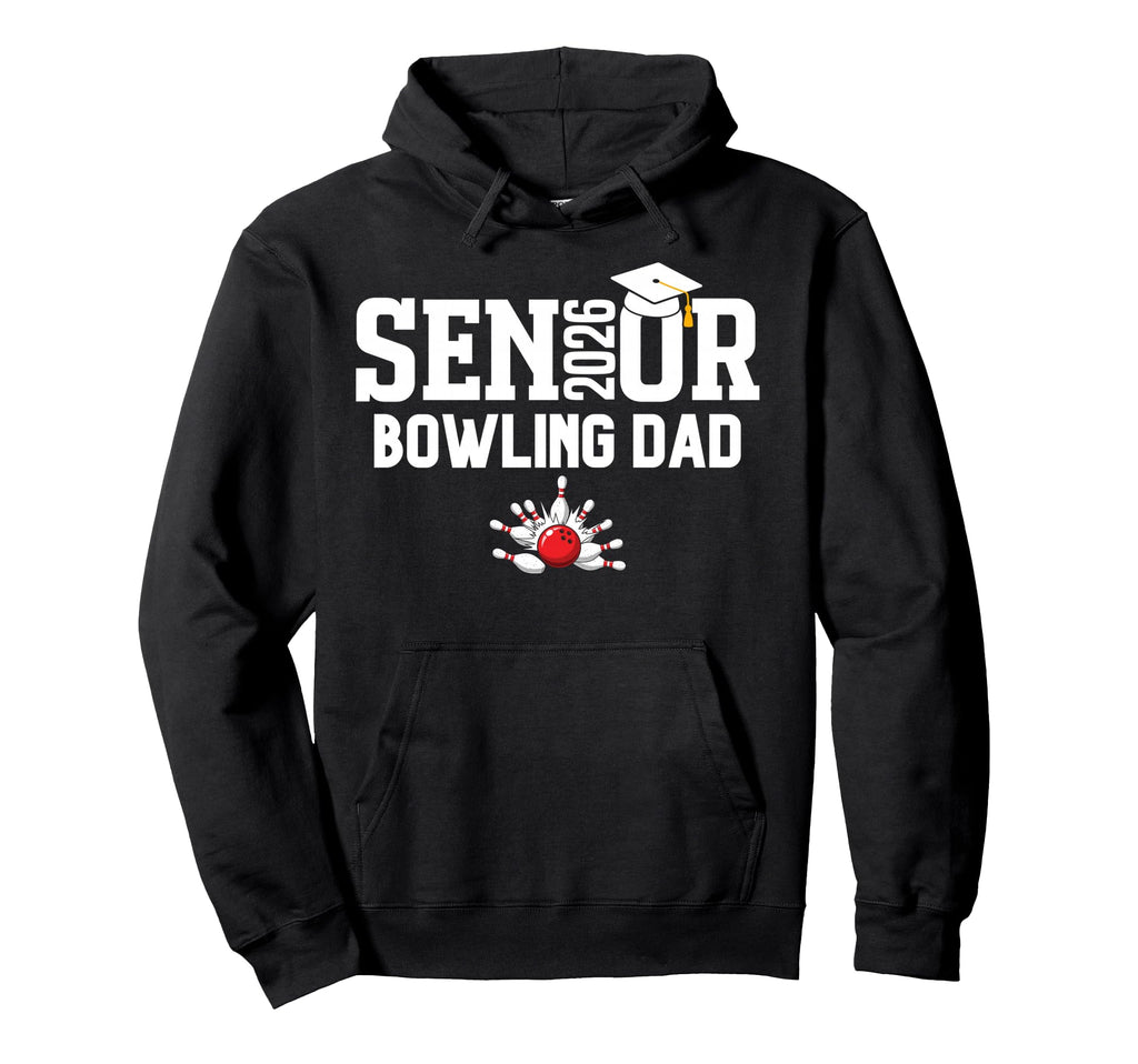 Senior Bowling Dad 2026 Bowling Team Hoodie - Custom Art Print for Adults - T-Shirt, Sweatshirt, Hoodie