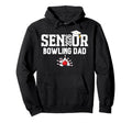 Senior Bowling Dad 2026 Bowling Team Hoodie - Custom Art Print for Adults - T-Shirt, Sweatshirt, Hoodie