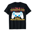 Gaming Step Dad Im Gamer Stepdad Im T-Shirt - Streetwear Style Unisex - T-Shirt, Sweatshirt, Hoodie