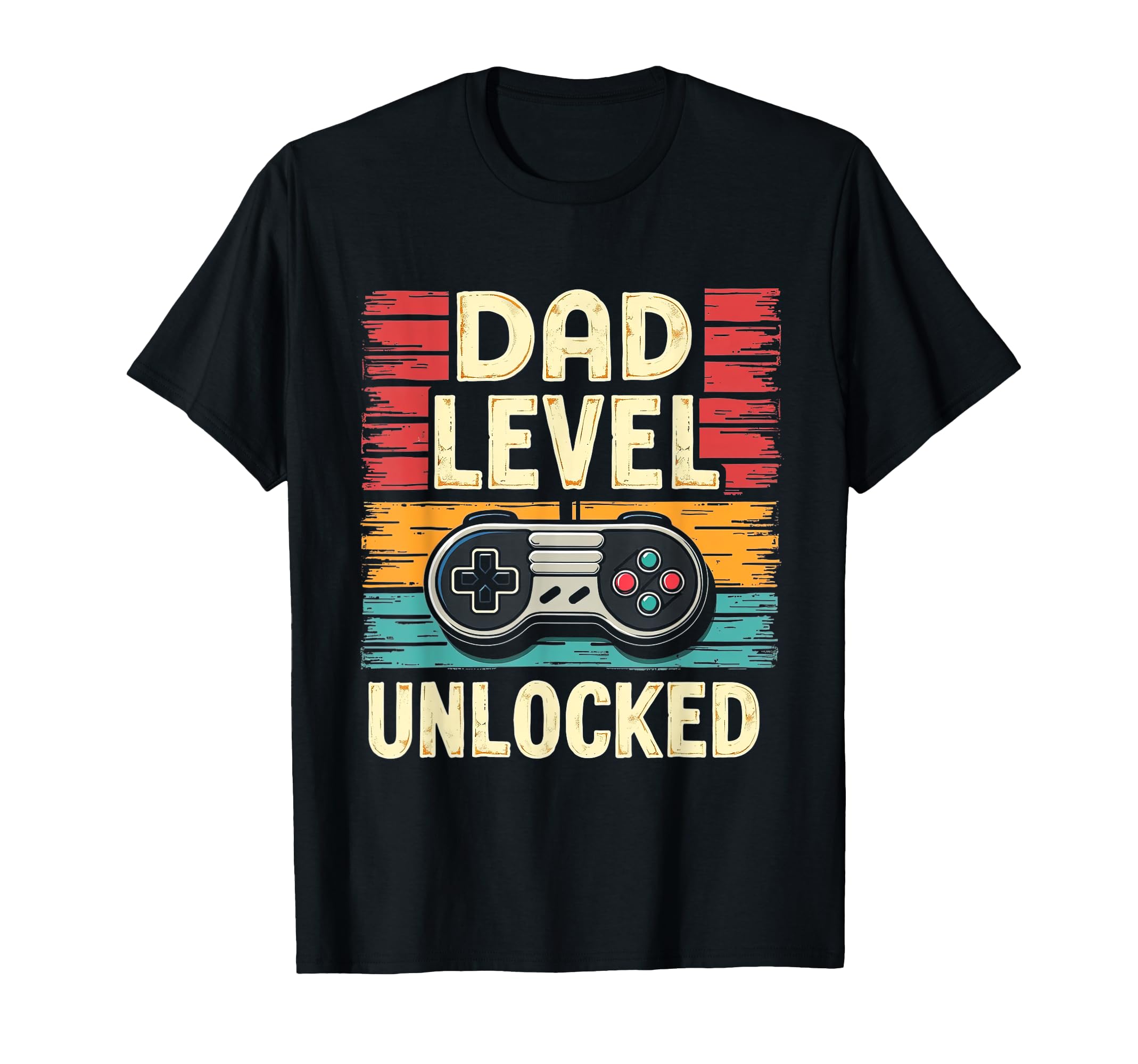 Dad Level Unlocked Funny Gamer Dad T-Shirt - Casual Everyday Wear Unisex - T-Shirt, Sweatshirt, Hoodie