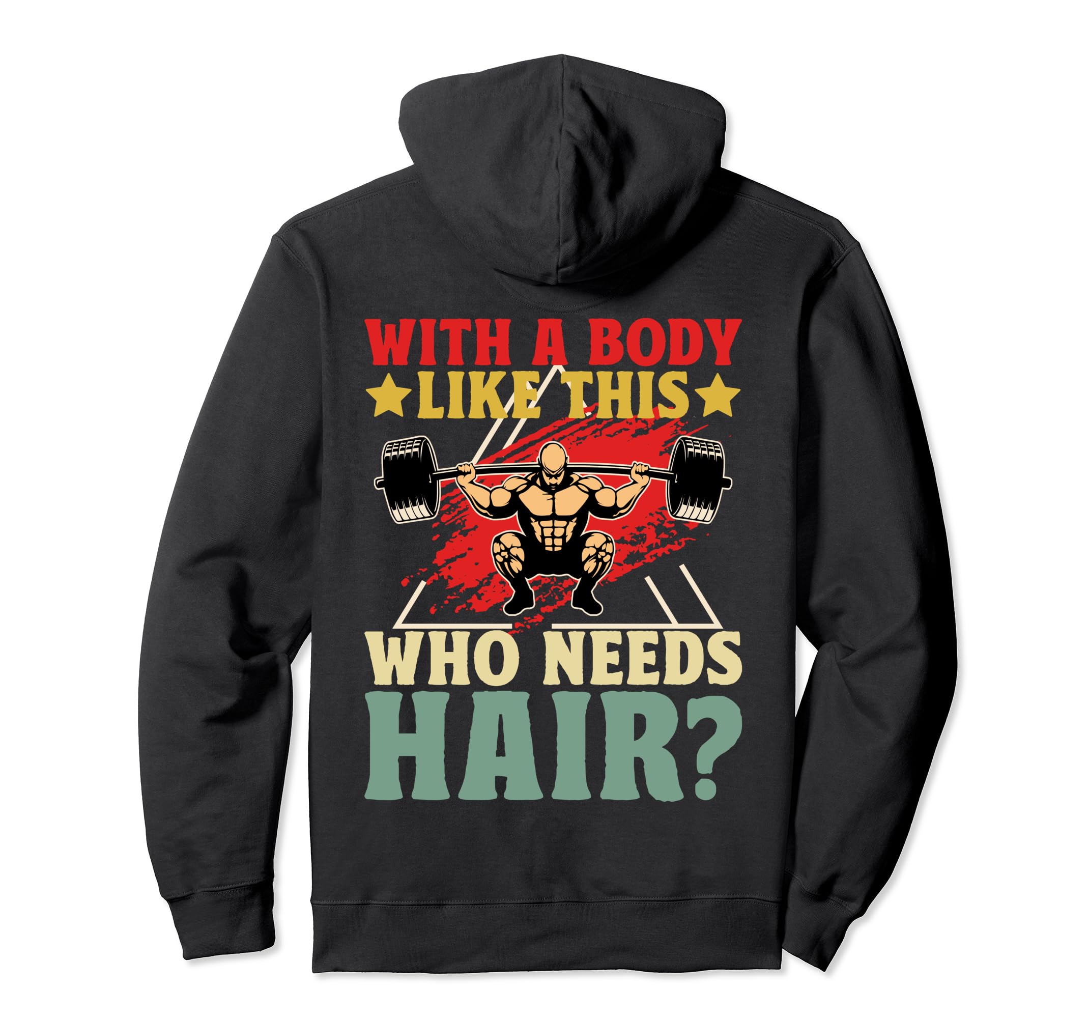 Body Like This Who Needs Hair Bald Hoodie - Aesthetic Graphic Men Women - T-Shirt, Sweatshirt, Hoodie