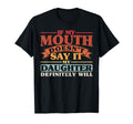 If My Mouth Doesnt Say It My T-Shirt - Aesthetic Graphic for Adults - T-Shirt, Sweatshirt, Hoodie