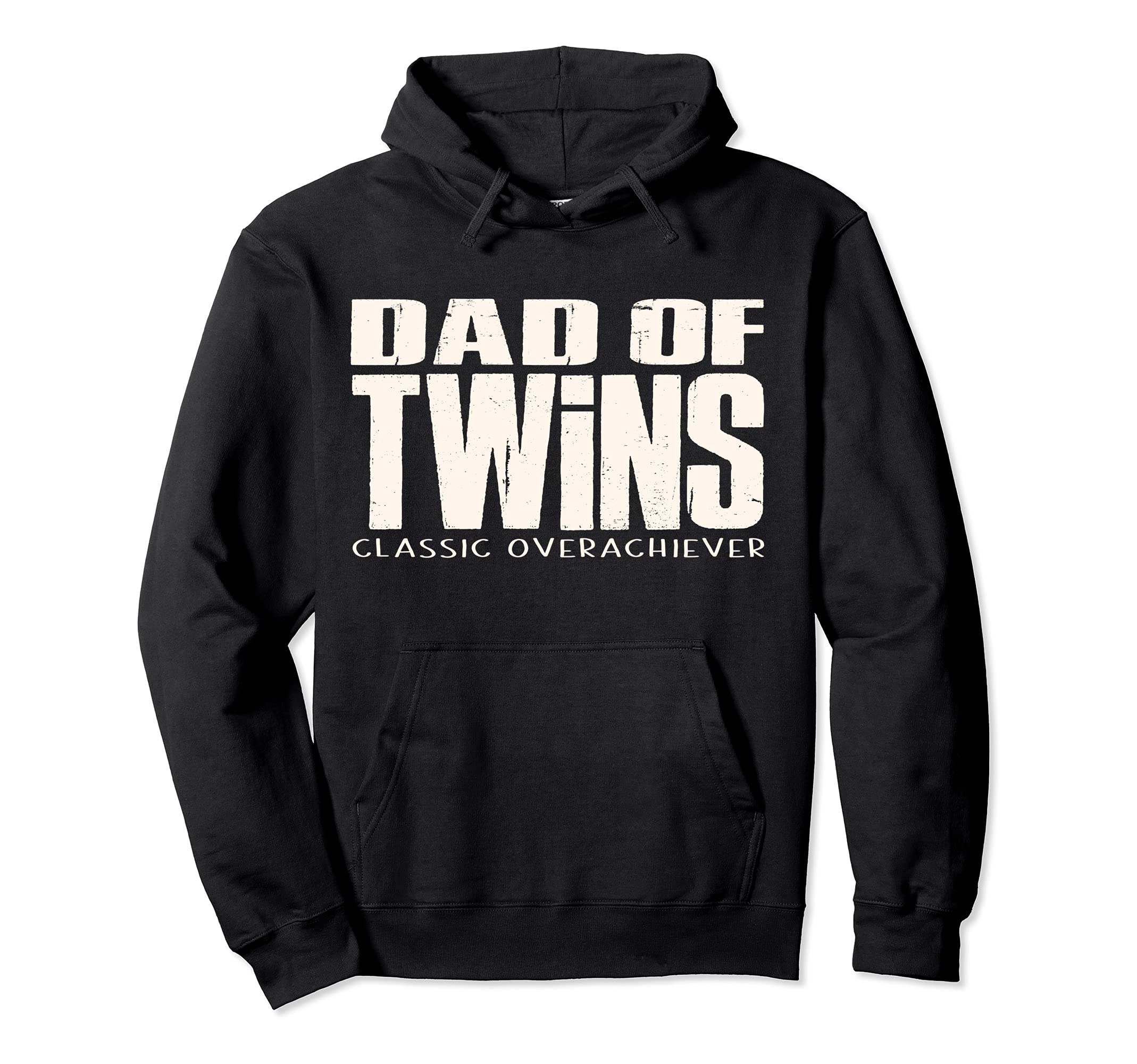 Dad Twins Overachiever Funny Fathers Hoodie - Minimalist Print for Adults - T-Shirt, Sweatshirt, Hoodie
