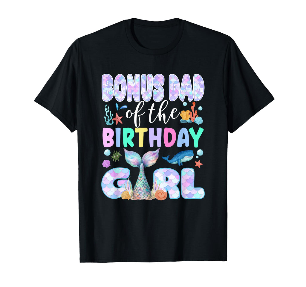 Bonus Dad Birthday Mermaid Family T-Shirt - Custom Art Print Unisex - T-Shirt, Sweatshirt, Hoodie