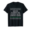 Santa Cleans His Sleigh Santa Tizer Dad T-Shirt - Streetwear Style Unisex - T-Shirt, Sweatshirt, Hoodie