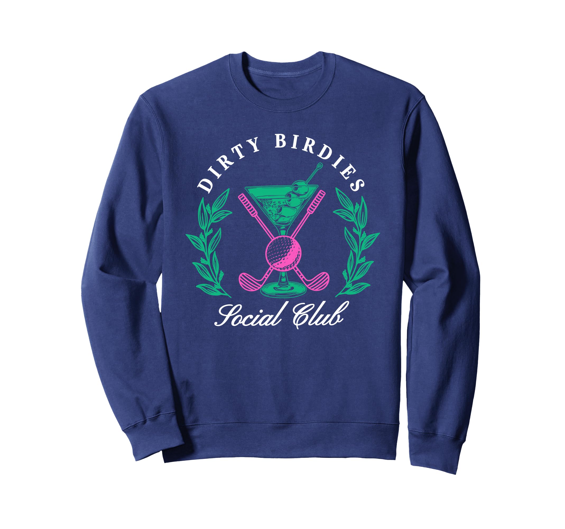 Dirty Birdies Social Club Golfing Sweatshirt - Minimalist Print Men Women - T-Shirt, Sweatshirt, Hoodie