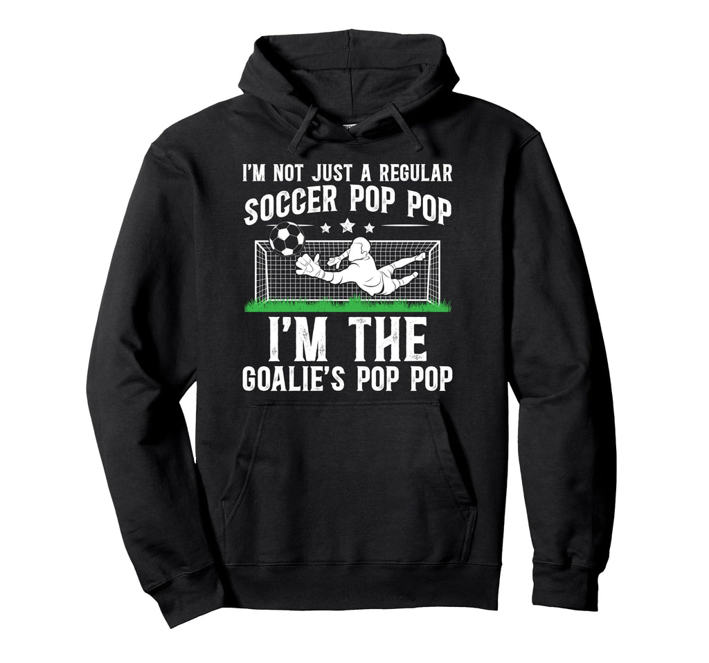 Im Soccer Goalie Pop Pop Soccer Hoodie - Custom Art Print for Adults - T-Shirt, Sweatshirt, Hoodie