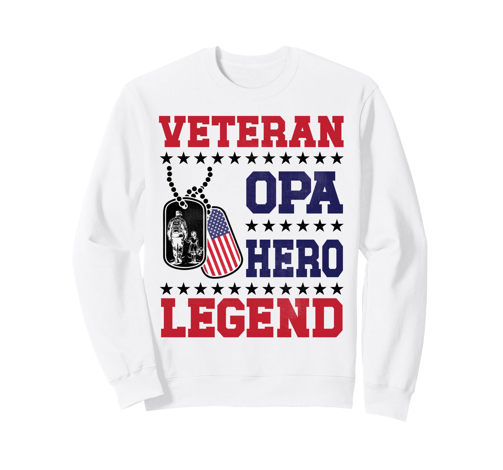 Veteran Opa Hero Legend New Sweatshirt - Trendy Graphic for Adults - T-Shirt, Sweatshirt, Hoodie