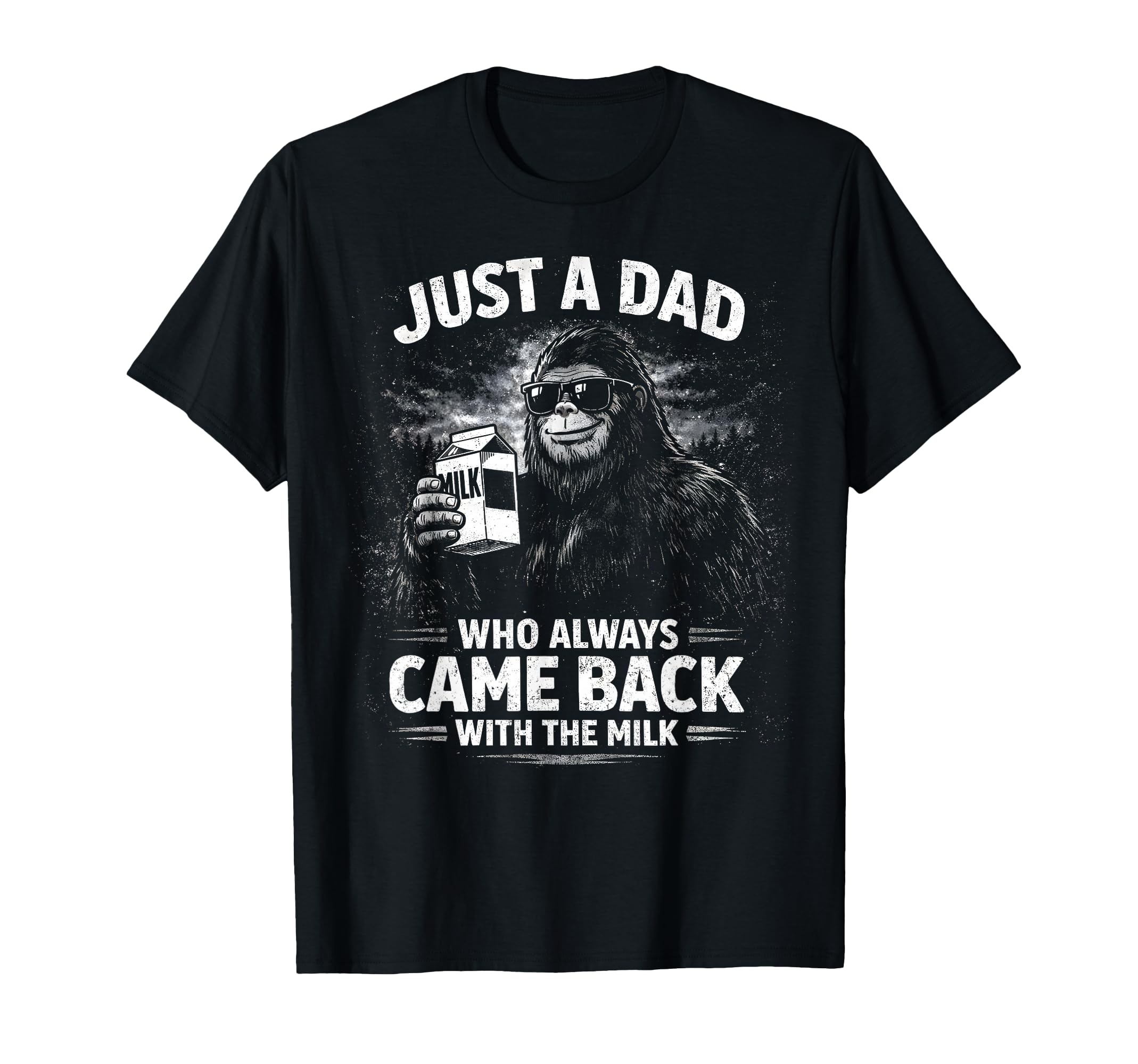 Just Dad Who Always Came Back Milk T-Shirt - Minimalist Print for Adults - T-Shirt, Sweatshirt, Hoodie