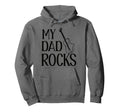 My Dad Rocks Daddy Pa Fathers Day Best Hoodie - Trendy Graphic for Adults - T-Shirt, Sweatshirt, Hoodie