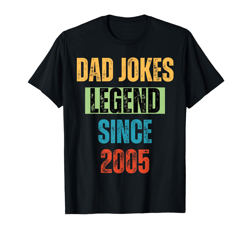 Dad Jokes Legend Since 2005 Fathers Day T-Shirt - Aesthetic Graphic Unisex - T-Shirt, Sweatshirt, Hoodie