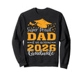 Super Proud Dad Awesome 2026 Graduate Sweatshirt - Trendy Graphic Unisex - T-Shirt, Sweatshirt, Hoodie