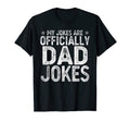 My Jokes Are Officially Dad Jokes T-Shirt - Custom Art Print for Adults - T-Shirt, Sweatshirt, Hoodie