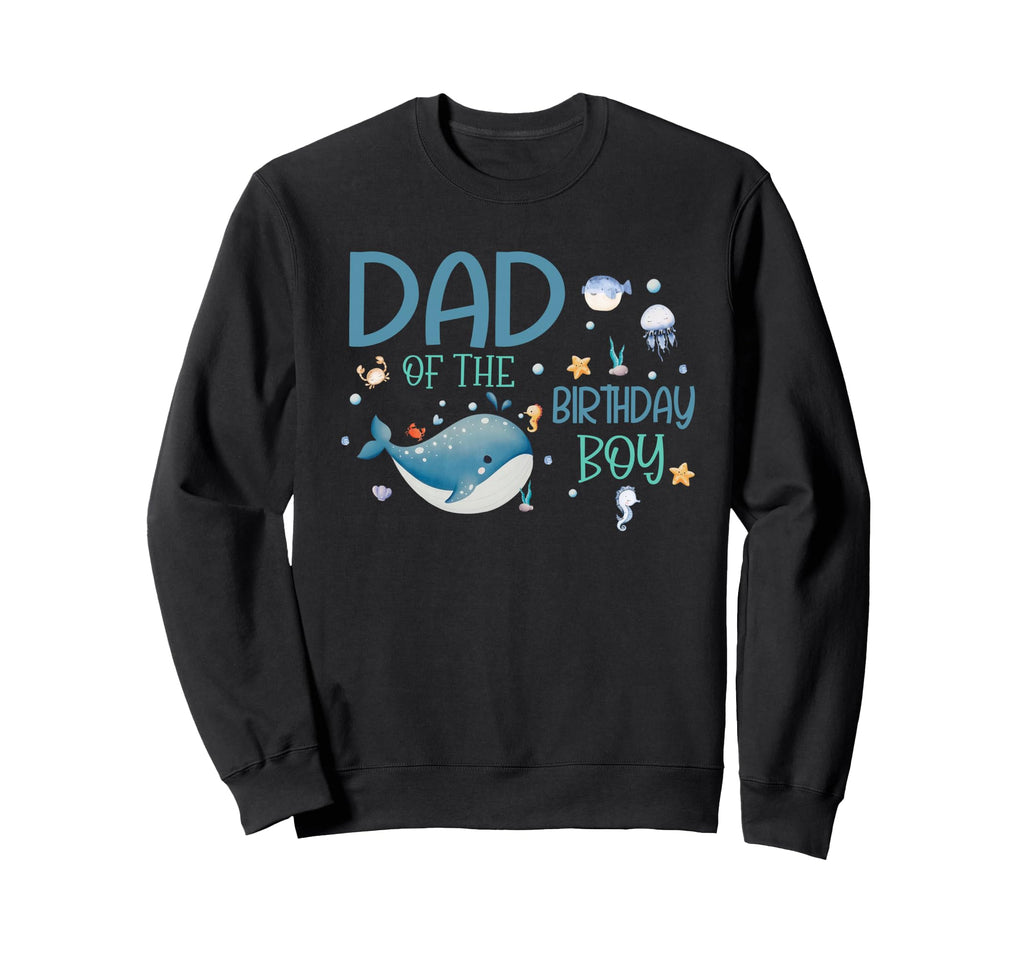 Dad Birthday Oneder Sea Bday Ocean Sweatshirt - Novelty Apparel Unisex - T-Shirt, Sweatshirt, Hoodie