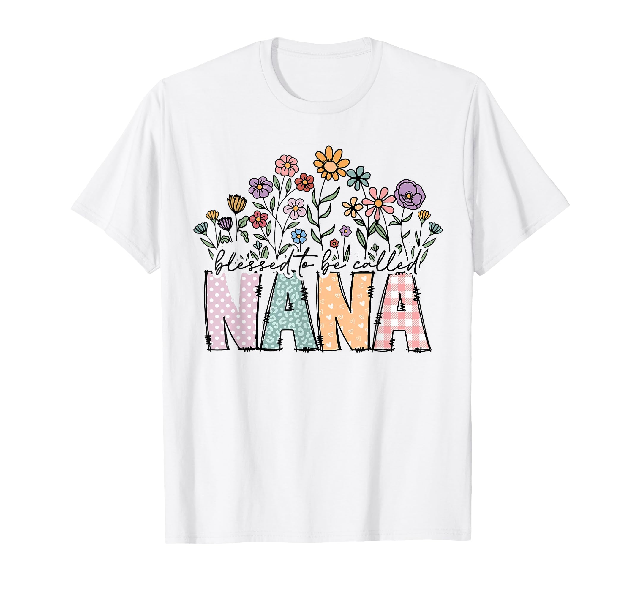 Blessed To Be Called Nana Floral T-Shirt - Trendy Graphic Men Women - T-Shirt, Sweatshirt, Hoodie