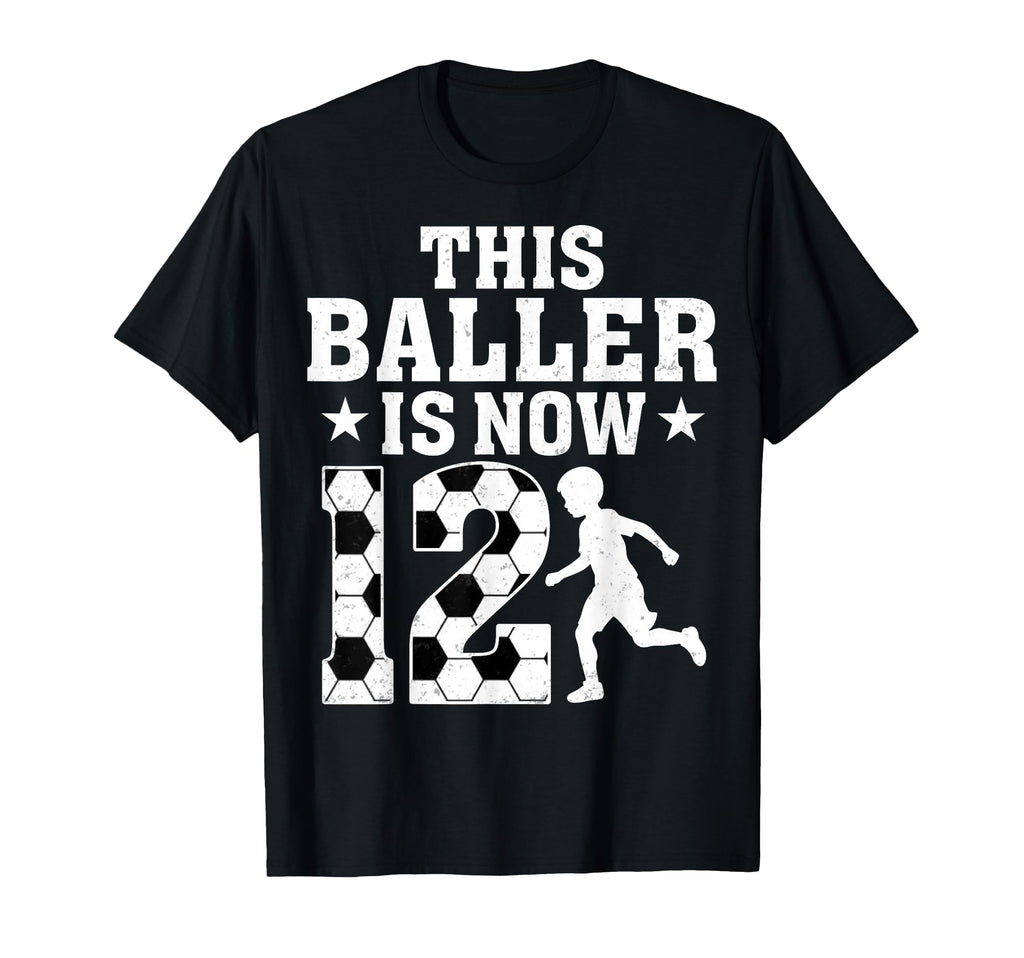 This Baller Is Now 12 Years Old Soccer T-Shirt - Minimalist Print Unisex - T-Shirt, Sweatshirt, Hoodie