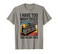 I Have Too Many Discs Dad Disc Golf T-Shirt - Unique Graphic Unisex - T-Shirt, Sweatshirt, Hoodie