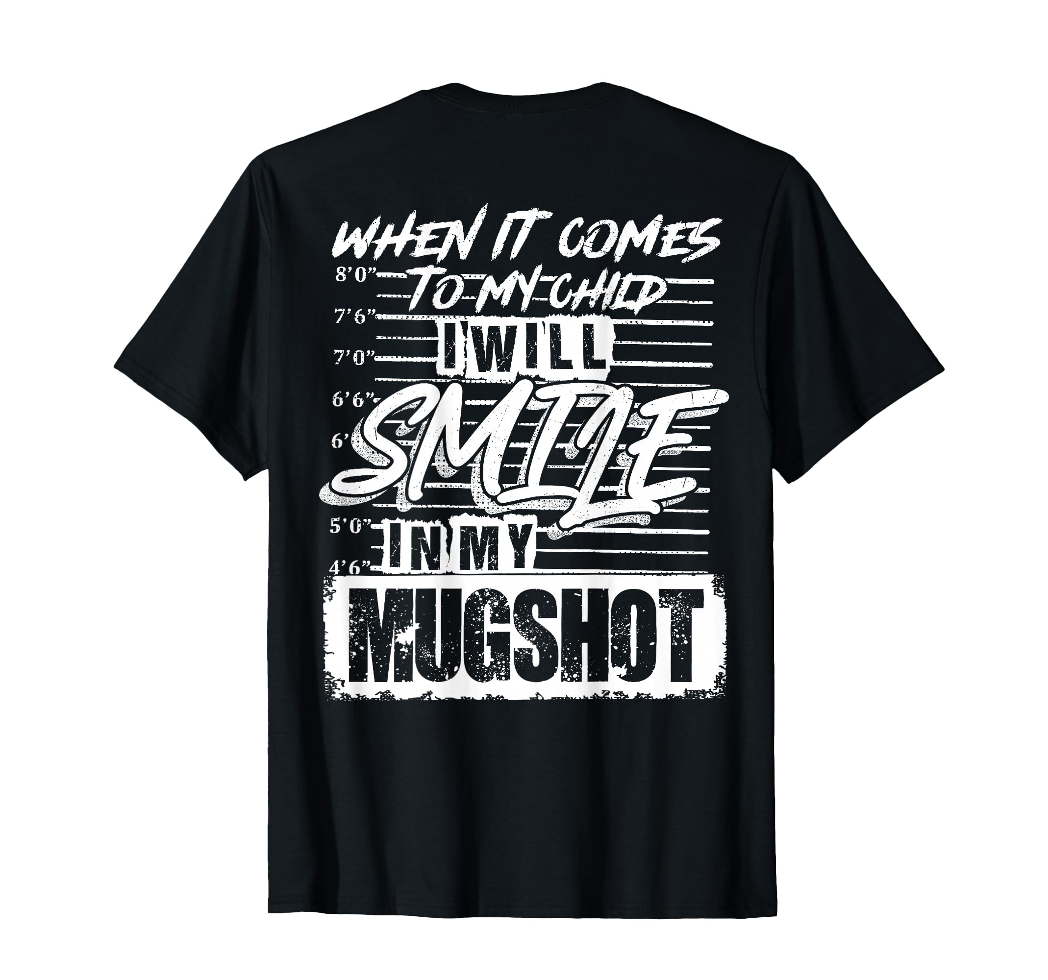 When It Comes To My Child I Will T-Shirt - Casual Everyday Wear Unisex - T-Shirt, Sweatshirt, Hoodie