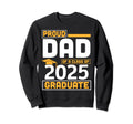 Proud Dad Class 2025 Graduate Daddy Sweatshirt - Trendy Graphic Men Women - T-Shirt, Sweatshirt, Hoodie